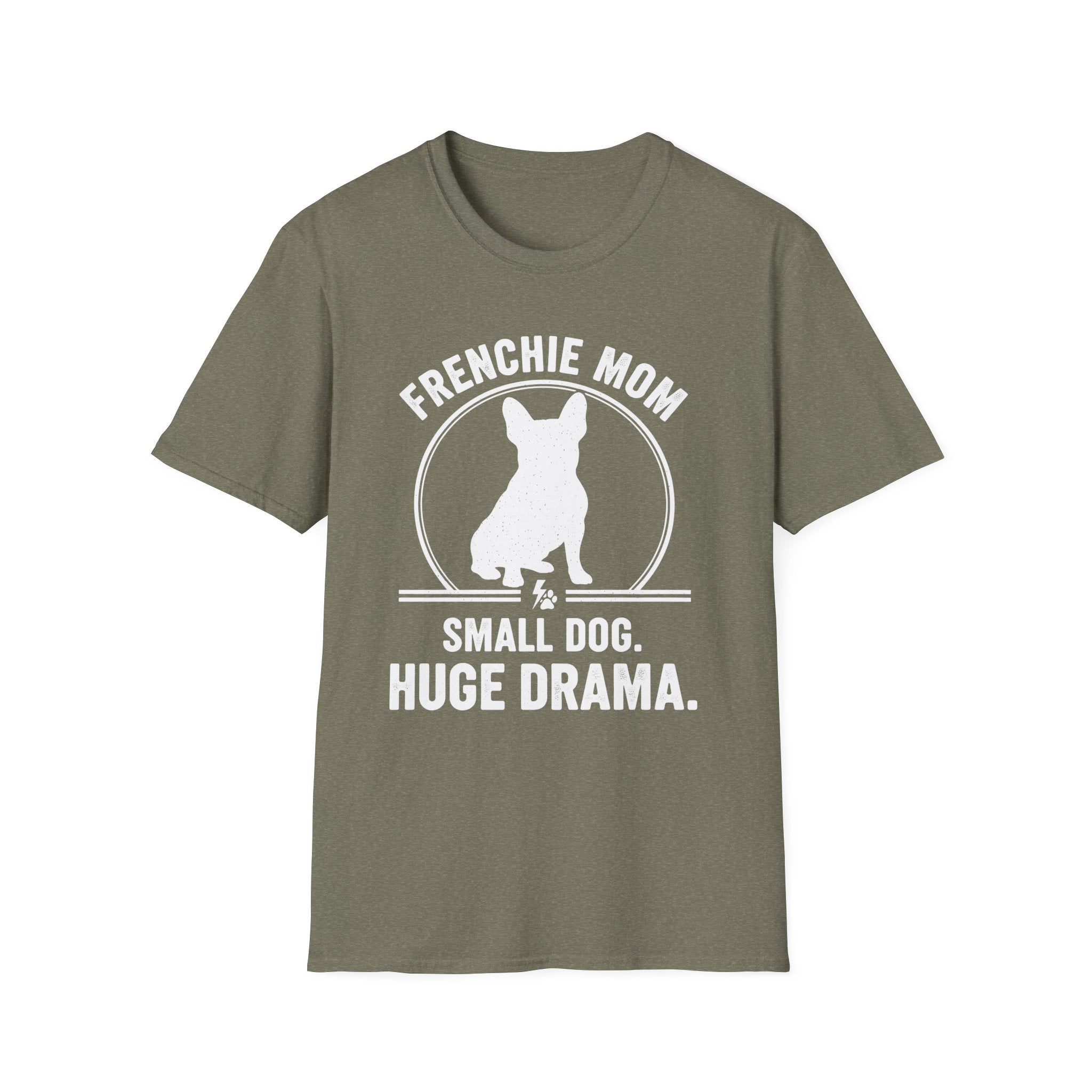 Frenchie Mom - Small Dog, Huge Drama Graphic Tee