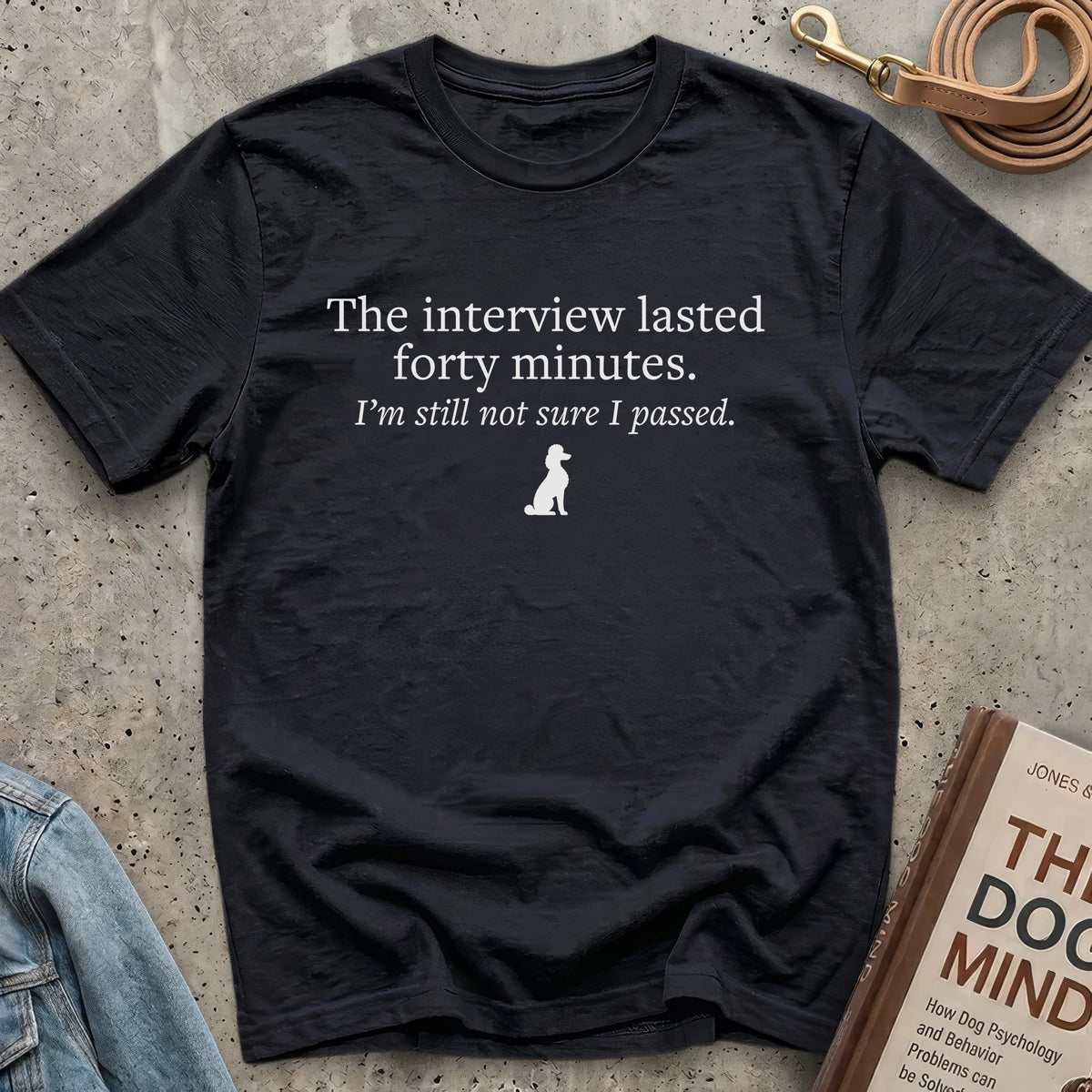 I still don't know if I passed. - Unisex Tee