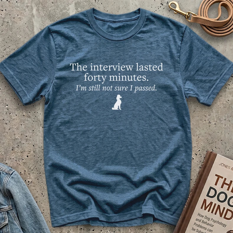 I still don't know if I passed. - Unisex Tee