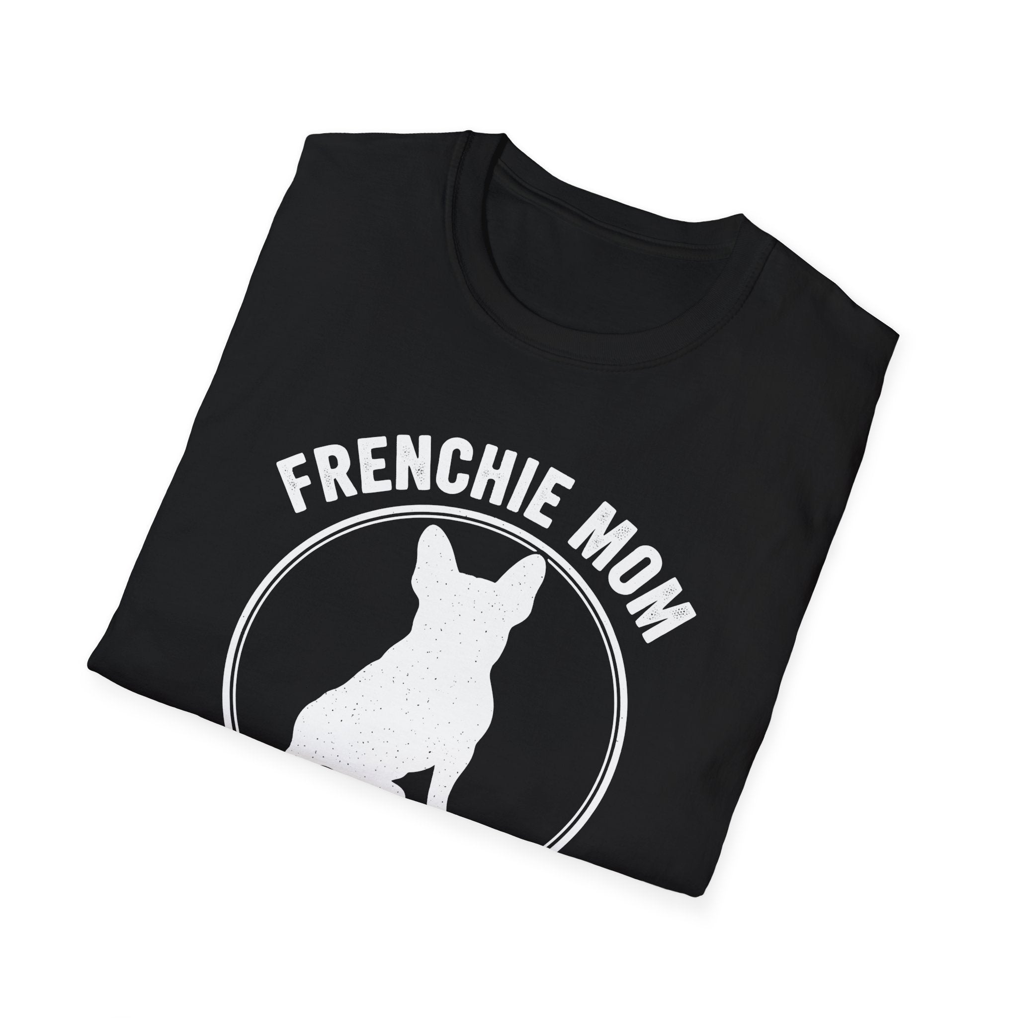 Frenchie Mom - Small Dog, Huge Drama Graphic Tee