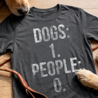 Dogs:1 People:0 T-shirt