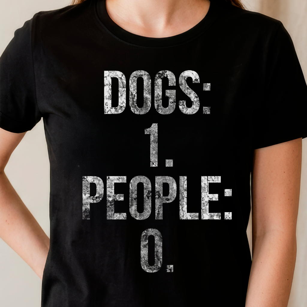 Dogs:1 People:0 T-shirt
