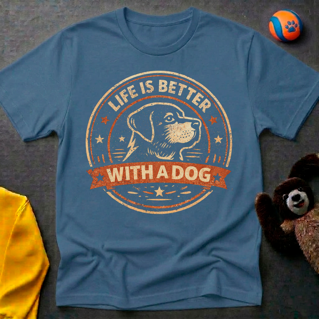 Life is Better with a Dog Color T-shirt