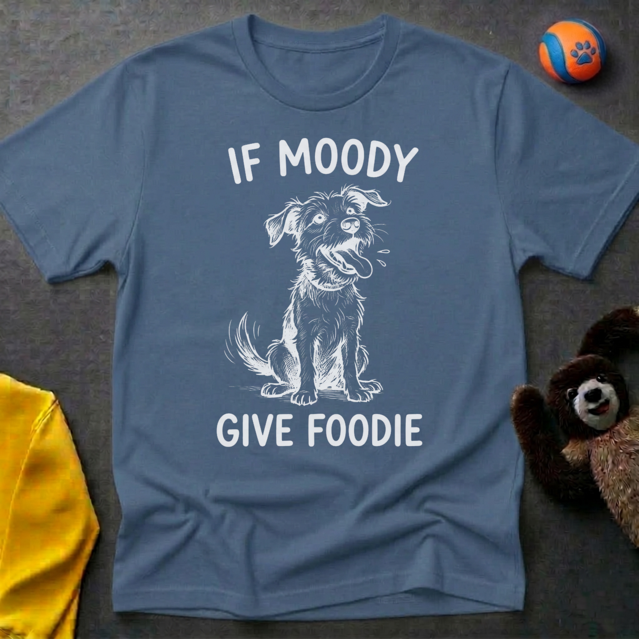 If Moody Give Foody T-Shirt