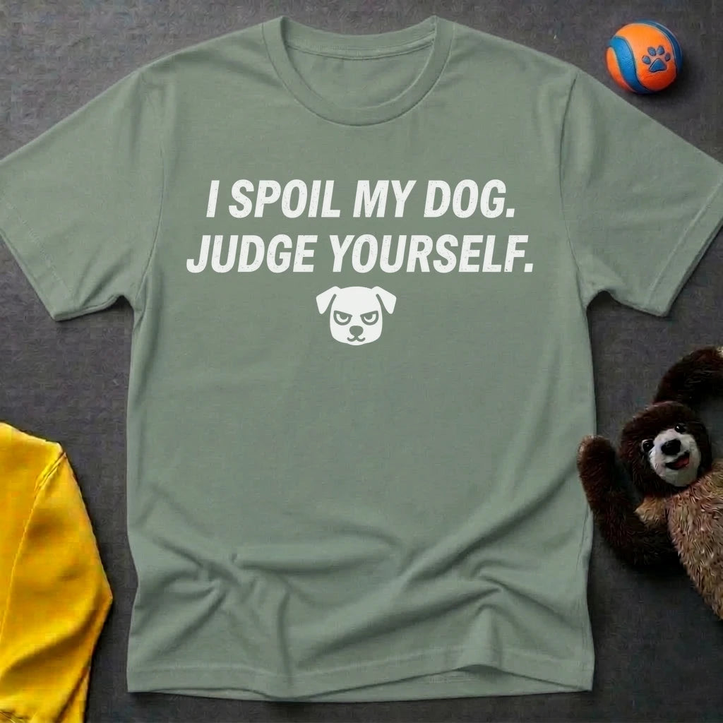 I Spoil My Dog T-Shirt