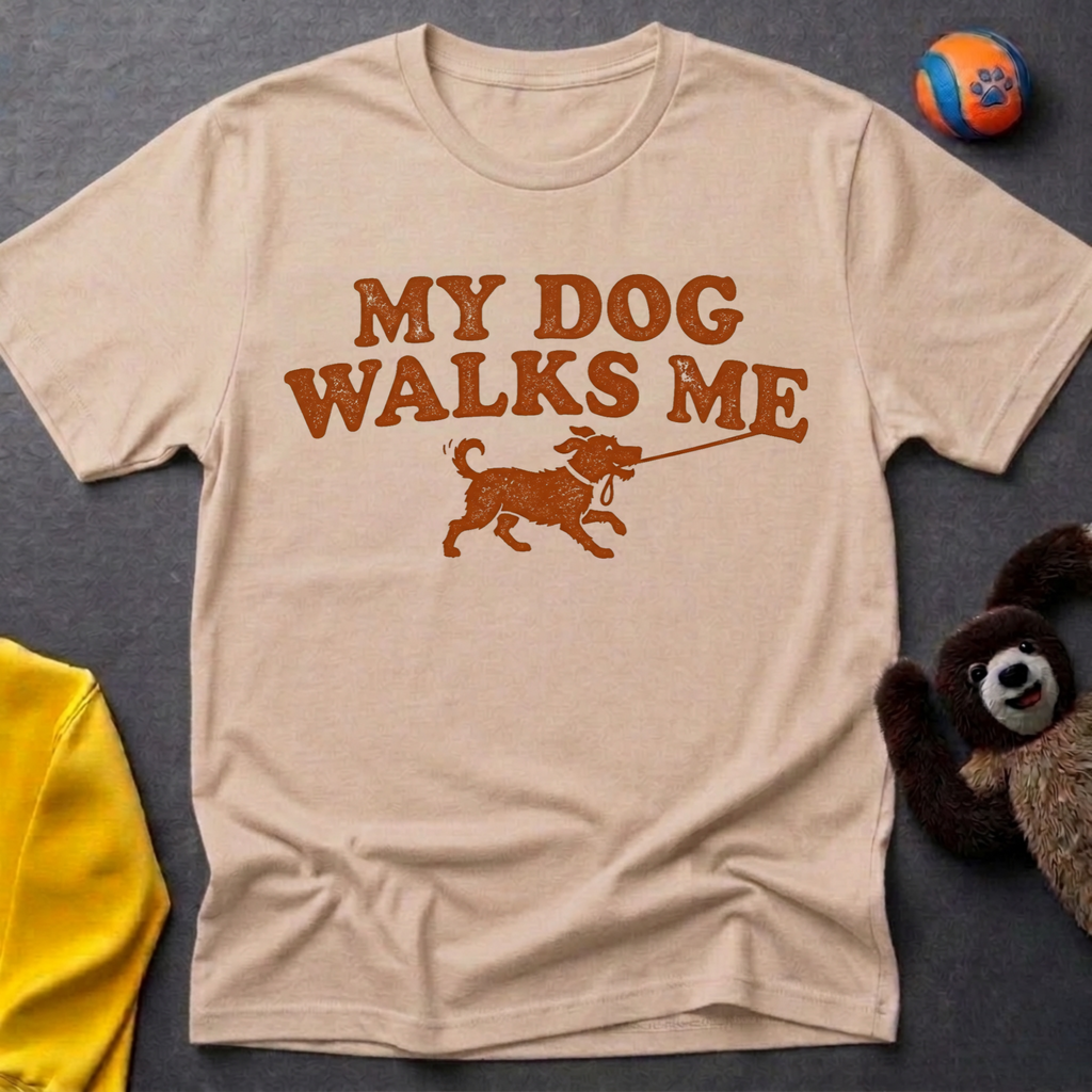 My Dog Walks Me Graphic T-Shirt
