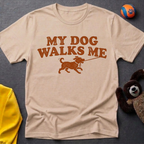 My Dog Walks Me Graphic T-Shirt
