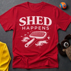 Shed Happens T-Shirt