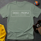 Dogs > People T-shirt