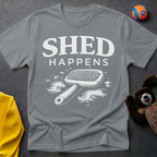 Shed Happens T-Shirt