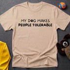 https://wescale-cdn.com/generated-mockups/7ca52483-ca08-4f0f-bf1f-bb93b2c76d85/f89fdebe-a6dd-4484-ba80-44be2c80f28e/c76a9c2a-6274-4a97-b7f4-e3198390a7bf_designs/my_dog_makes_people_tolerable_1773786276319_ec0x13.png_1773786276827.webp